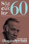 Sözcükler İki Aylık Edebiyat Dergisi Sayı:60 Mart-Nisan 2016