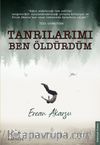 Tanrılarımı Ben Öldürdüm