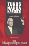 Tunus Nahda Hareketi  & Anılar ve Belgelerle Bir İslamî Hareketin Anatomisi
