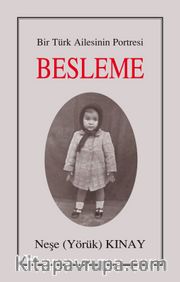 Besleme <br /> Bir Türk Ailesinin Portresi