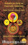 Kabalaya Giriş ve Hermetik Geleneği & Sefer Yezirah (Oluşum Kitabı)