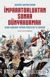 İmparatorluktan Sonra Dünyakurmak & Kendi Kaderini Tayinin Yükselişi ve Düşüşü