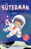 Süterman 3. Kitap / Yolculuğa Çıkıyoruz