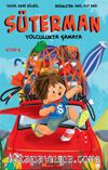 Süterman 4. Kitap / Yolculukta Şamata