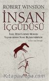 İnsan İçgüdüsü & İlkel Dürtülerimiz Modern Yaşamlarımızı Nasıl Biçimlendiriyor