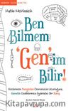 Ben Bilmem Gen'im Bilir