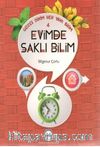 Evimde Saklı Bilim / Güzel Dinim Her Yanı Bilim 4