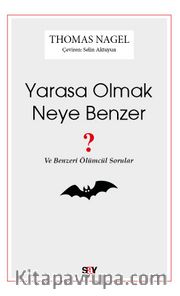 Yarasa Olmak Neye Benzer?