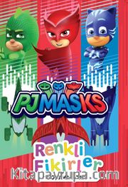 Pjmasks Renkli Fikirler Boyama Kitabı