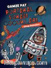 Portakal Sokağı Çocukları 3 / Uzay Yolcuları