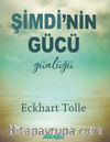 Şimdi’nin Gücü Günlüğü