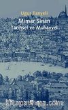 Mimar Sinan: Tarihsel ve Muhayyel