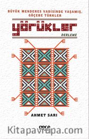 Yörükler <br /> Büyük Menderes Vadisinde Yaşamış, Göçebe Türkler
