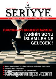 Seriyye İlim, Fikir, Kültür ve Sanat Dergisi Sayı:35 Eylül 2021