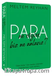Para Ne Söyler, Biz Ne Anlarız?