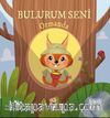 Bulurum Seni / Ormanda