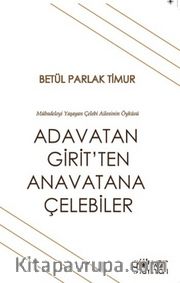 Adavatan Girit'ten Anavatana Çelebiler