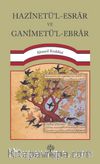 Hazînetü’l-Esrar ve Ganîmetü’l-Ebrar