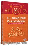 8. Sınıf Vip T.C. İnkılap Tarihi ve Atatürkçülük Soru Bankası