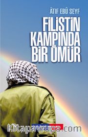 Filistin Kampında Bir Ömür 