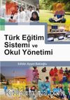 Türk Eğitim Sistemi ve Okul Yönetimi