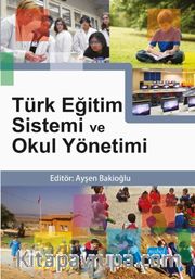 Türk Eğitim Sistemi ve Okul Yönetimi