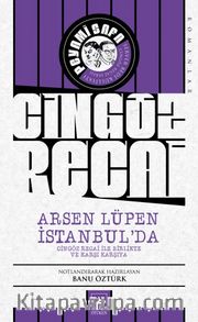Arsen Lüpen İstanbul’da <br /> Cingöz Recai İle Birlikte ve Karşı Karşıya