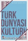 Türk Dünyası Kültürü 2