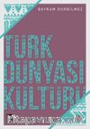 Türk Dünyası Kültürü 1