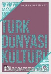 Türk Dünyası Kültürü 1