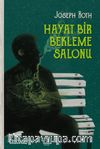 Hayat Bir Bekleme Salonu