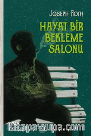 Hayat Bir Bekleme Salonu