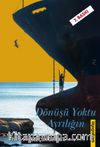 Dönüşü Yoktu Ayrılığın