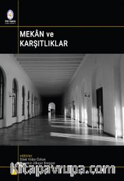 Mekan ve Karşıtlıklar