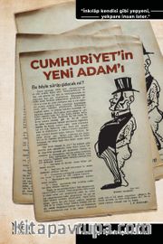 Cumhuriyet’in Yeni Adam’ı