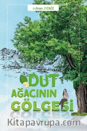 Dut Ağacının Gölgesi
