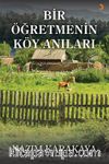 Bir Öğretmenin Köy Anıları