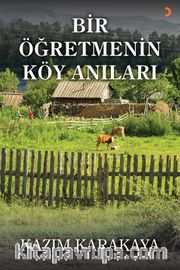 Bir Öğretmenin Köy Anıları
