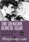Türk Sinemasının Kilometre Taşları