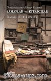Osmanlılarda Kitap Ticareti (Ciltli) & Sahaflar ve Kitapçılar 