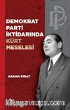 Demokrat Parti İktidarında Kürt Meselesi