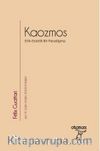 Kaozmos & Etik-Estetik Bir Paradigma