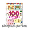100 Aktivite Kitabim / Okul Öncesi Yardımcı 3-4-5 Yaş