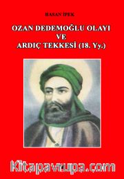 Ozan Dedemoğlu Olayı ve Ardıç Tekkesi (18. Yy.)