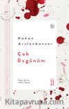 Çok Üzgünüm & Toplu Şiirler 1995-2014