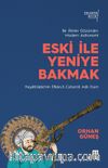 Eski ile Yeniye Bakmak: Bir Âlimin Gözünden Modern Astronomi 