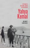 Tütmeye Devam Eden Buhurdan: Yahya Kemal
