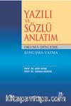 Yazılı ve Sözlü Anlatım & Okuma-Dinleme Konuşma-Yazma