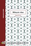 Bilinçsiz-Olan