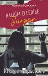Kalbim Ellerine Sürgün